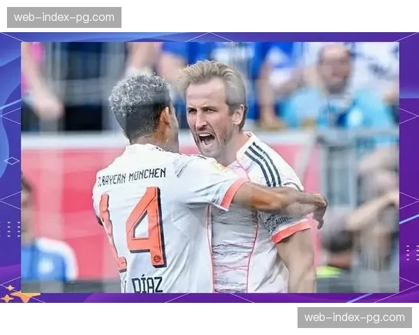 凯恩点射双响,拜仁4-0大胜霍芬海姆 凯恩点射双响,拜仁4-0大胜霍芬海姆